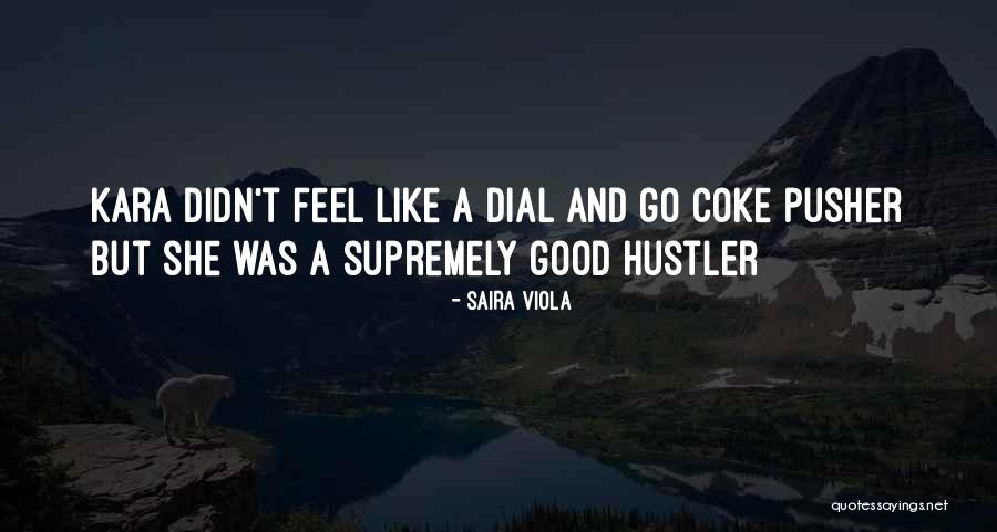 Street Cool And Hip Quotes By Saira Viola