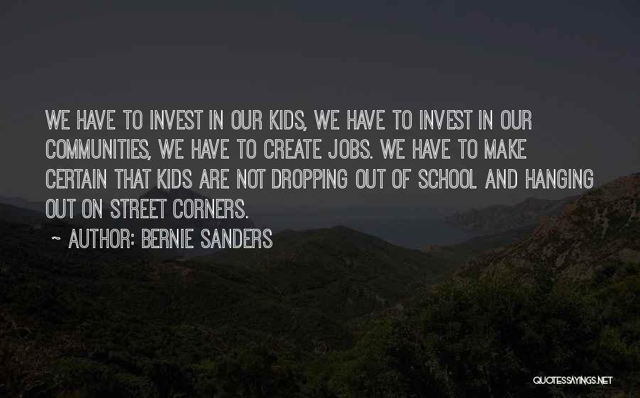 Street Corners Quotes By Bernie Sanders