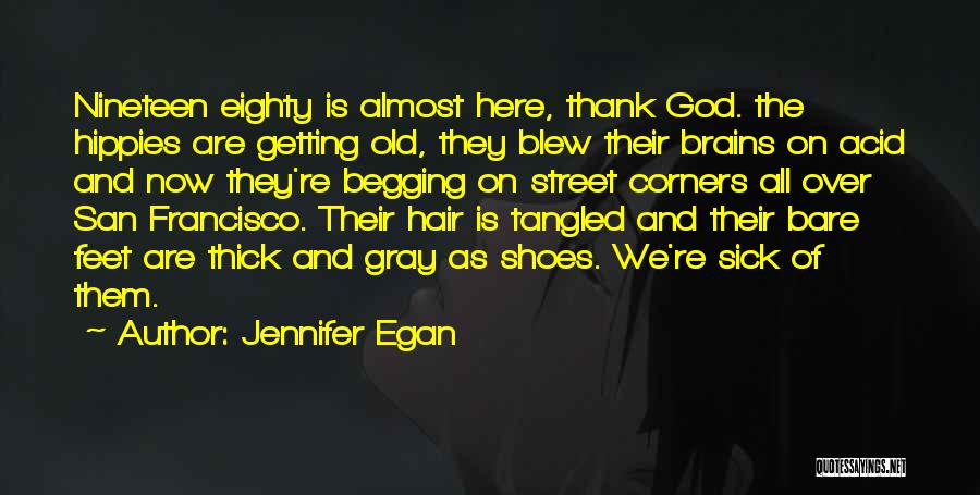 Street Corners Quotes By Jennifer Egan