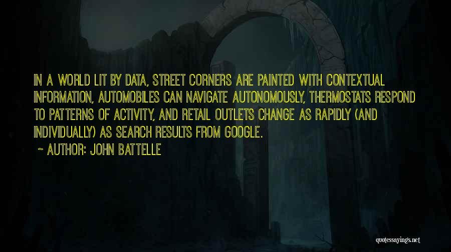 Street Corners Quotes By John Battelle