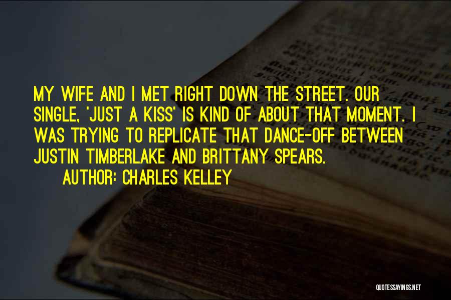 Street Dance Quotes By Charles Kelley