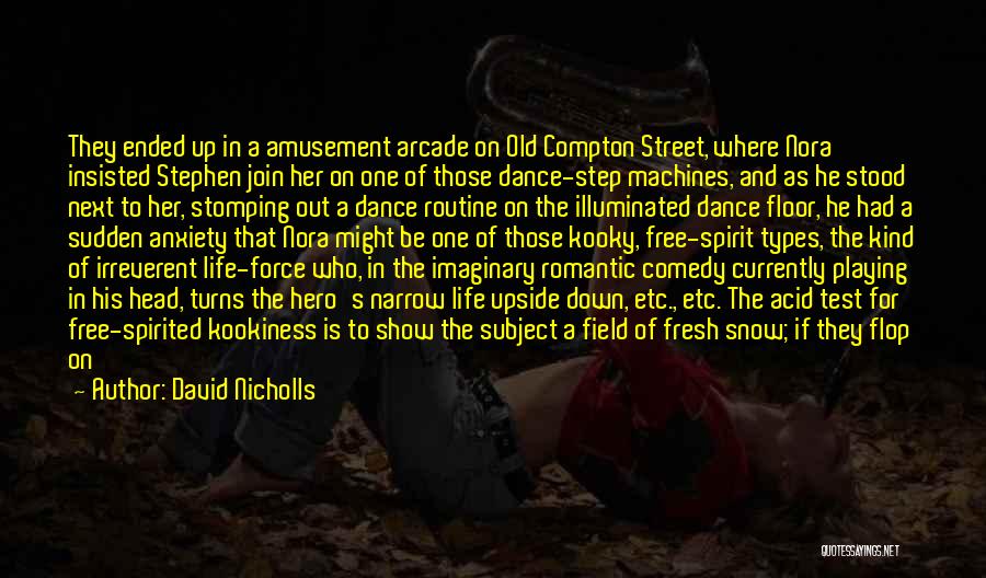 Street Dance Quotes By David Nicholls