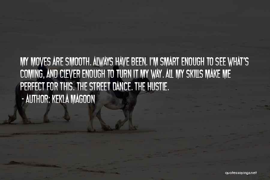 Street Dance Quotes By Kekla Magoon