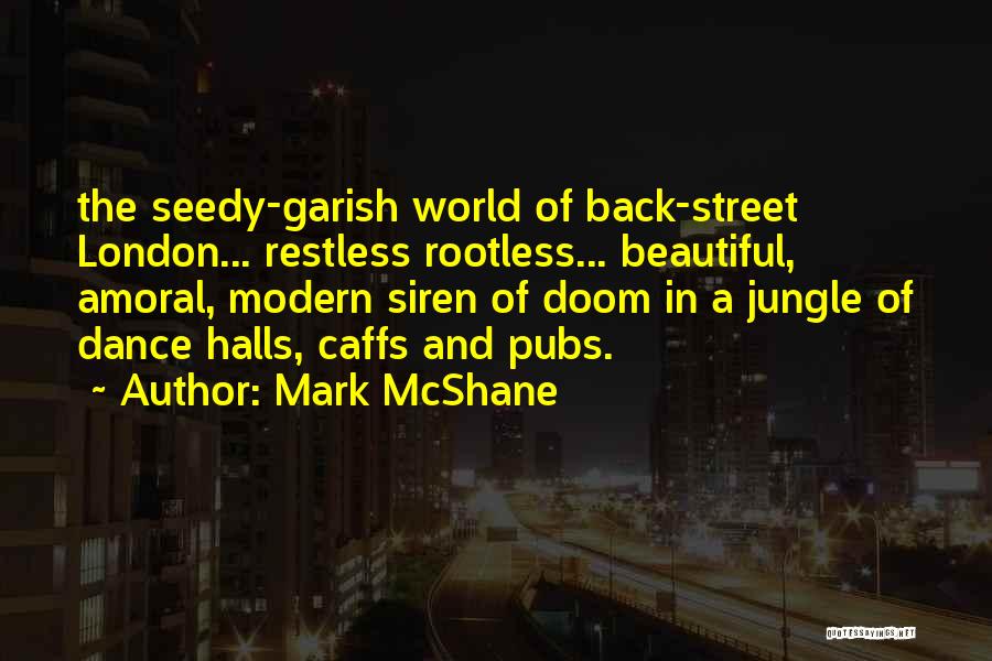 Street Dance Quotes By Mark McShane