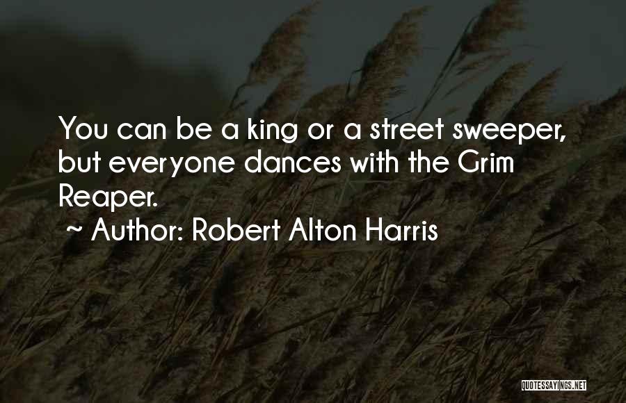 Street Dance Quotes By Robert Alton Harris