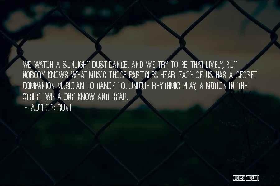 Street Dance Quotes By Rumi