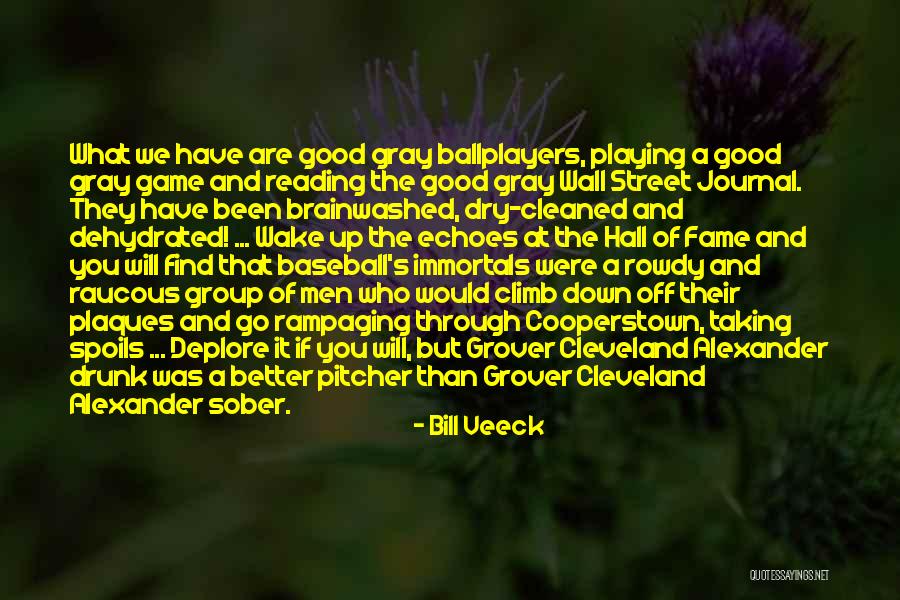Street Fame Quotes By Bill Veeck Street Fame Quotes By Bill Veeck