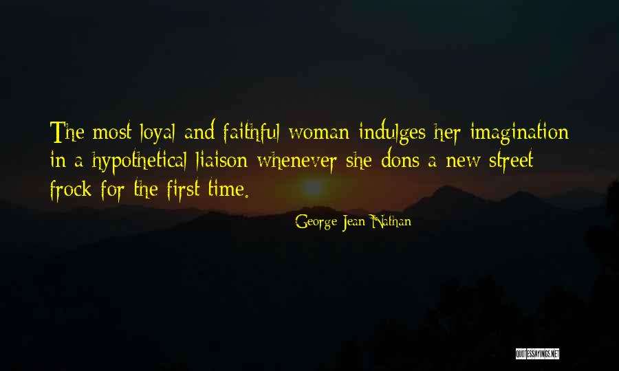 Street Fashion Quotes By George Jean Nathan Street Fashion Quotes By George Jean Nathan