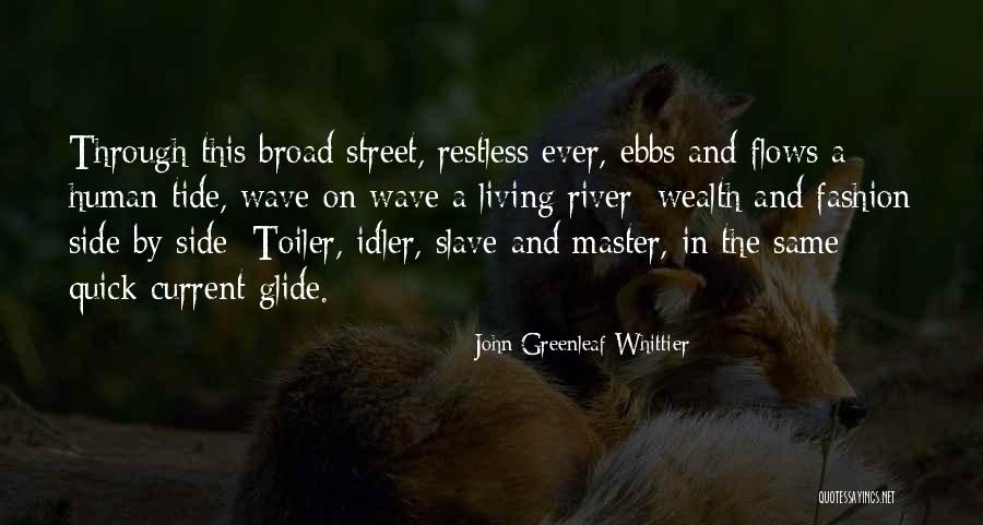 Street Fashion Quotes By John Greenleaf Whittier Street Fashion Quotes By John Greenleaf Whittier