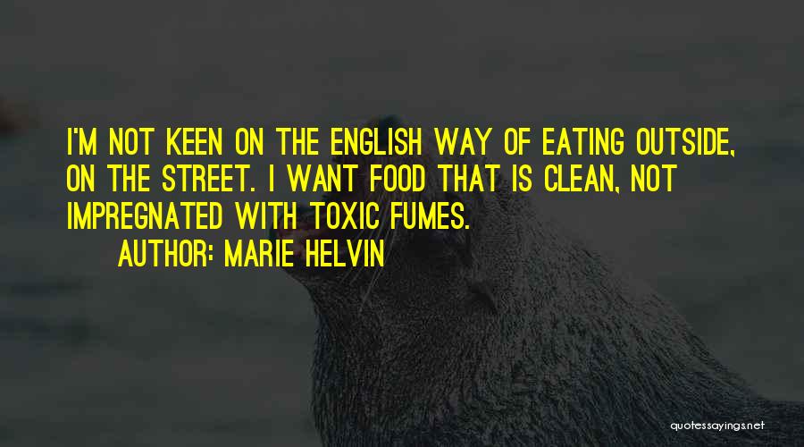 Street Food Quotes By Marie Helvin