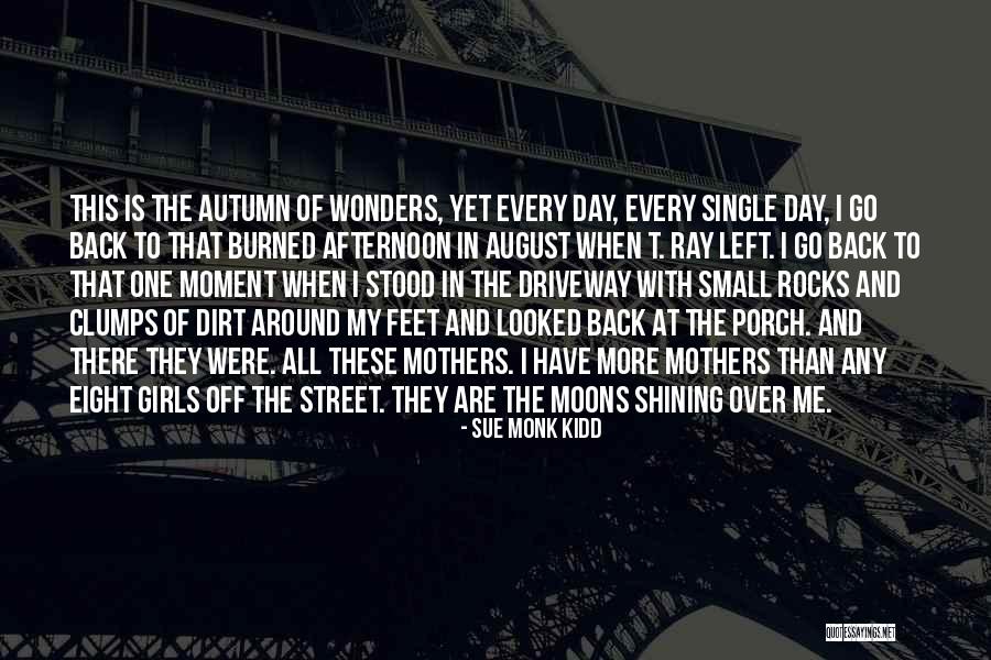 Street Is A Ray Quotes By Sue Monk Kidd Street Is A Ray Quotes By Sue Monk Kidd