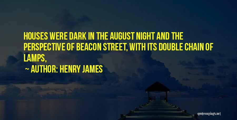 Street Lamps Quotes By Henry James