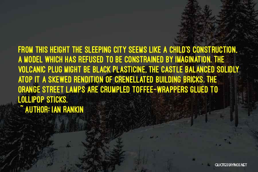 Street Lamps Quotes By Ian Rankin