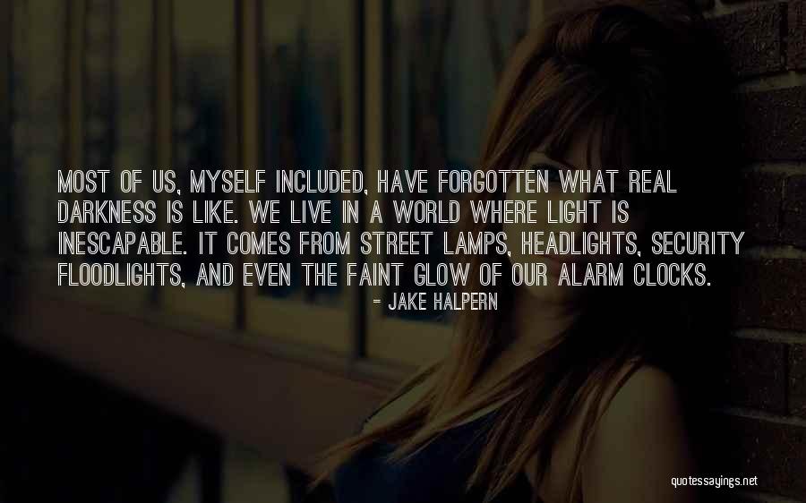 Street Lamps Quotes By Jake Halpern