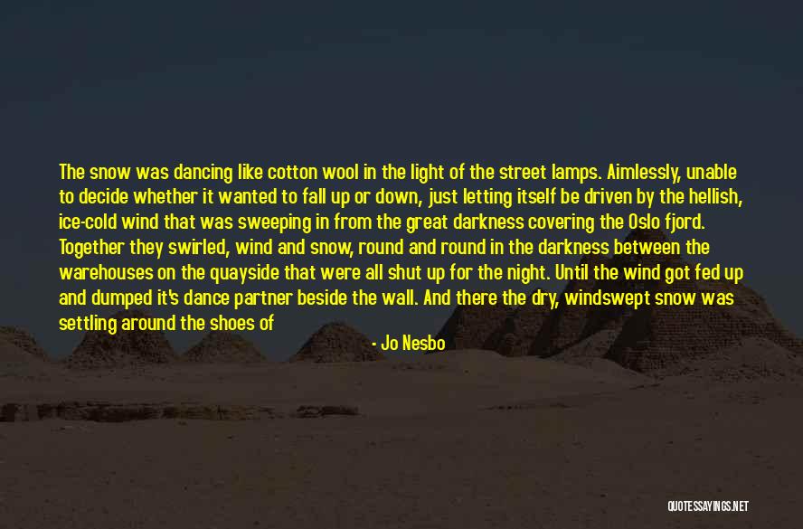 Street Lamps Quotes By Jo Nesbo Street Lamps Quotes By Jo Nesbo