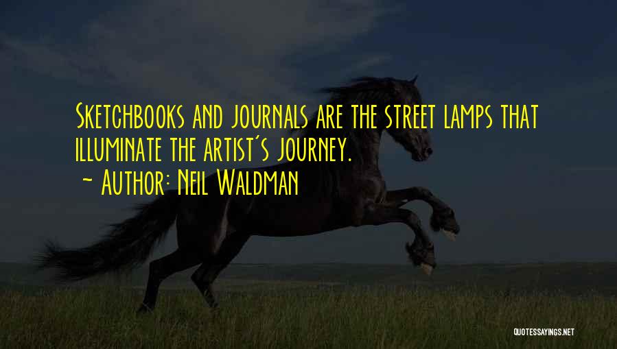 Street Lamps Quotes By Neil Waldman