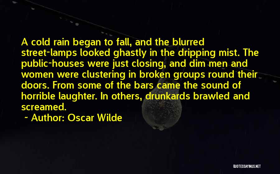 Street Lamps Quotes By Oscar Wilde