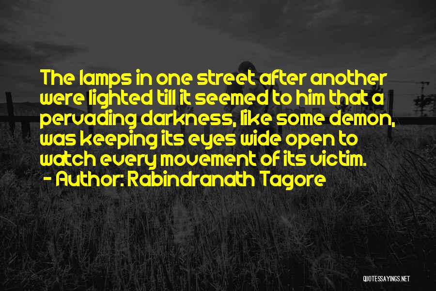 Street Lamps Quotes By Rabindranath Tagore
