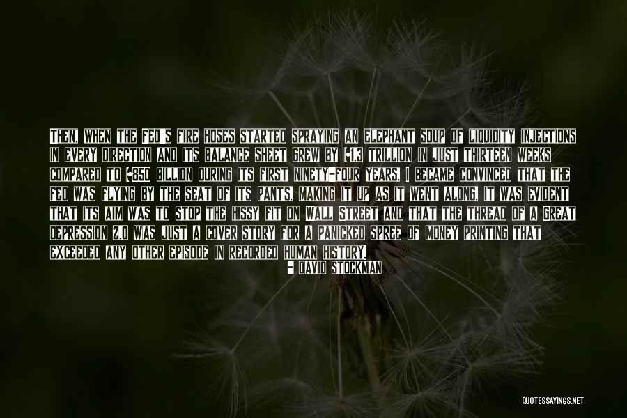 Street Money Quotes By David Stockman Street Money Quotes By David Stockman