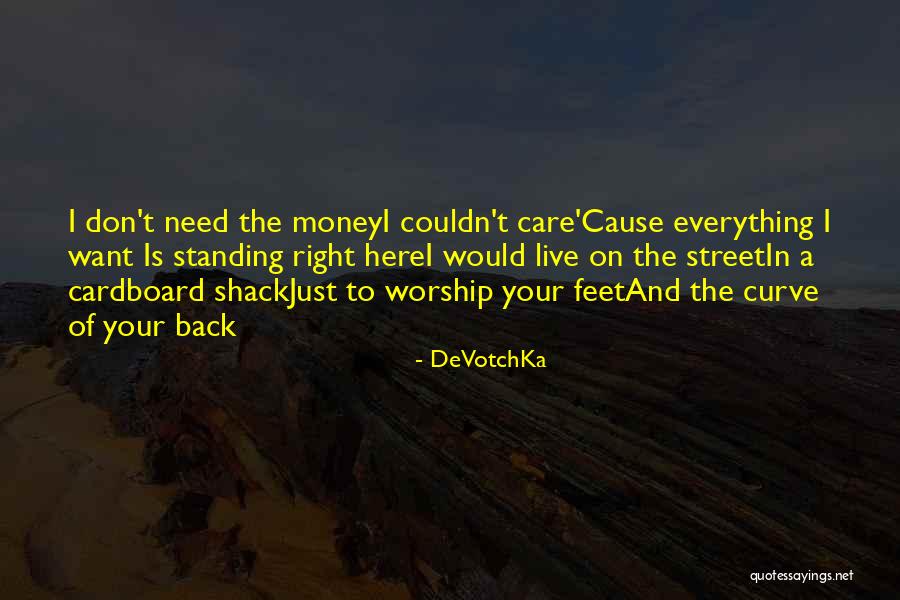 Street Money Quotes By DeVotchKa Street Money Quotes By DeVotchKa
