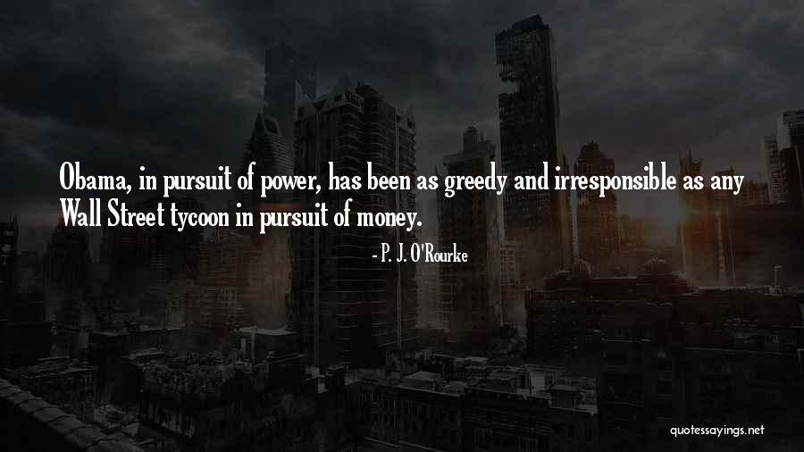Street Money Quotes By P. J. O'Rourke Street Money Quotes By P. J. O'Rourke