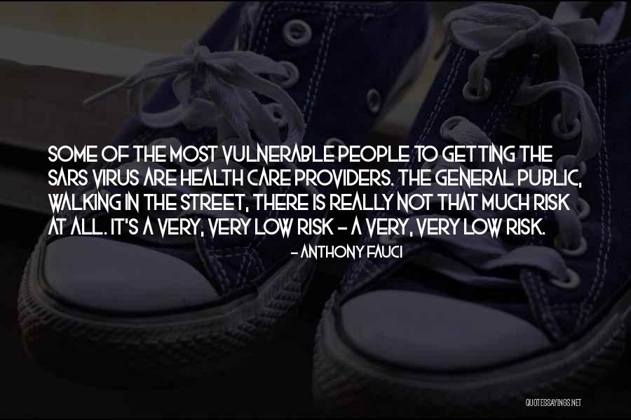 Street Most Quotes By Anthony Fauci Street Most Quotes By Anthony Fauci