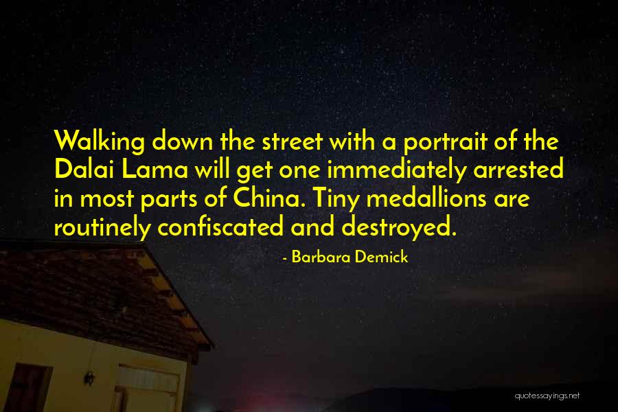 Street Most Quotes By Barbara Demick Street Most Quotes By Barbara Demick