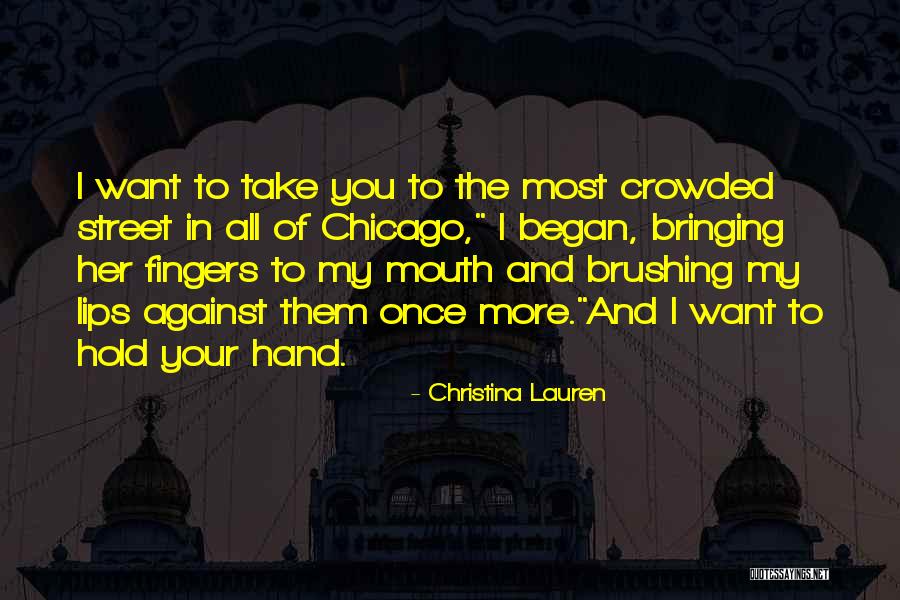 Street Most Quotes By Christina Lauren Street Most Quotes By Christina Lauren
