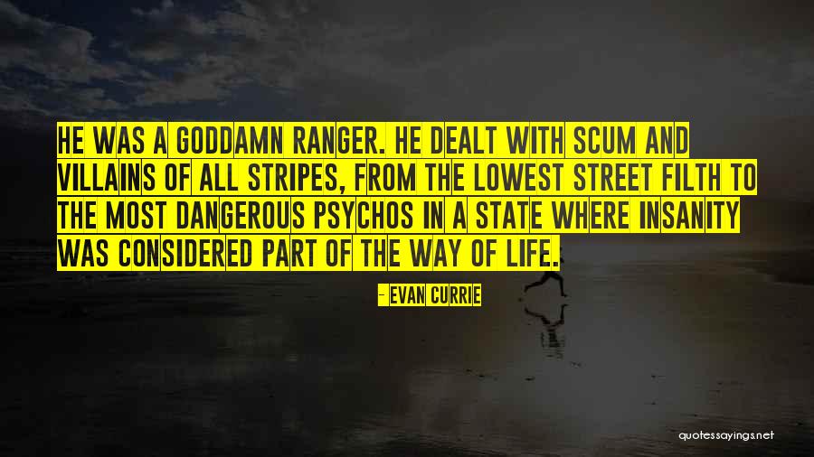 Street Most Quotes By Evan Currie Street Most Quotes By Evan Currie