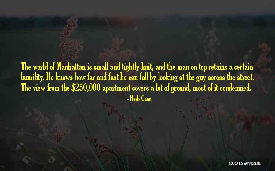 Street Most Quotes By Herb Caen Street Most Quotes By Herb Caen
