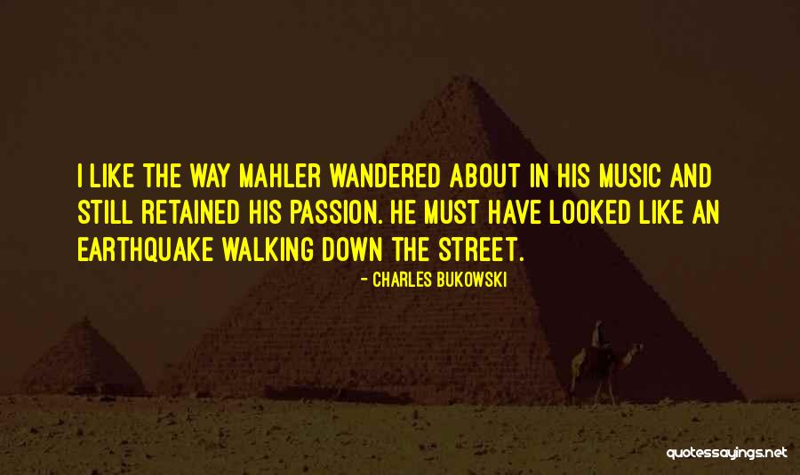 Street Music Quotes By Charles Bukowski Street Music Quotes By Charles Bukowski