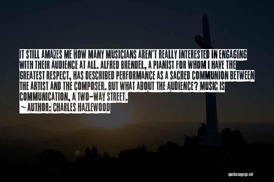 Street Musicians Quotes By Charles Hazlewood