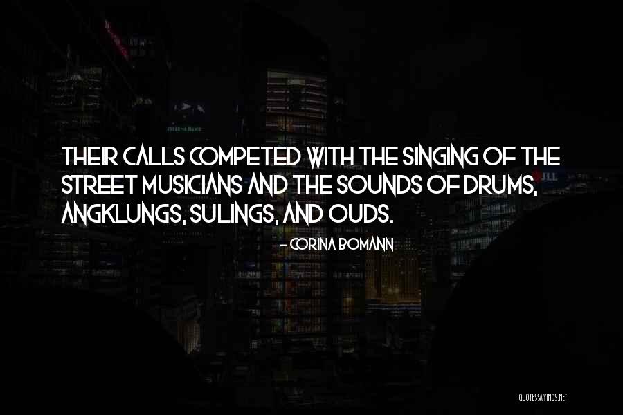 Street Musicians Quotes By Corina Bomann