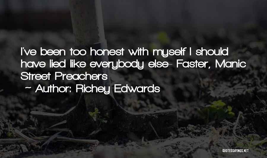 Street Preachers Quotes By Richey Edwards