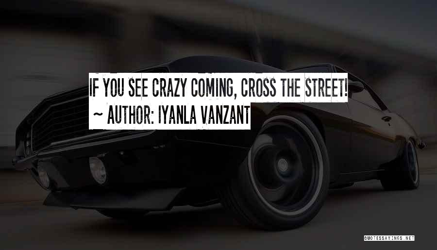 Street Quotes By Iyanla Vanzant