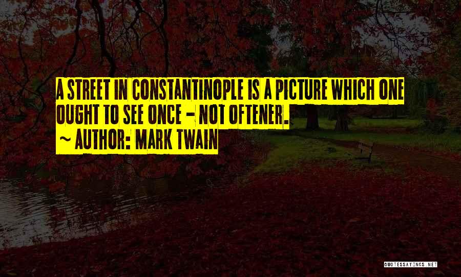 Street Quotes By Mark Twain