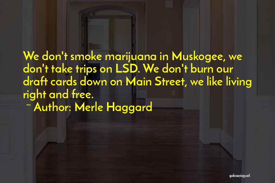 Street Quotes By Merle Haggard