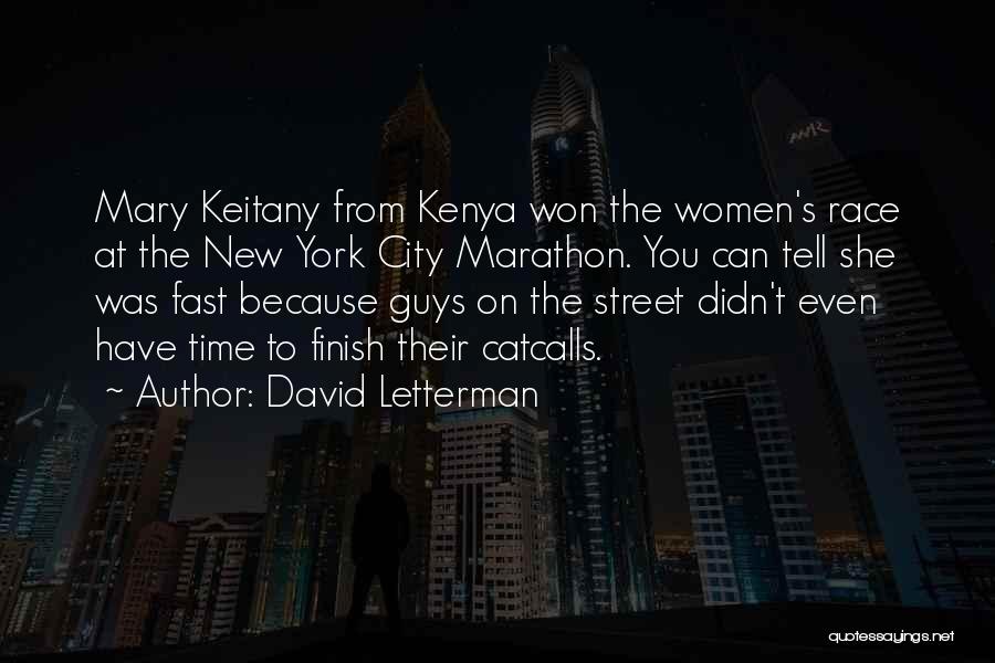Street Race Quotes By David Letterman Street Race Quotes By David Letterman