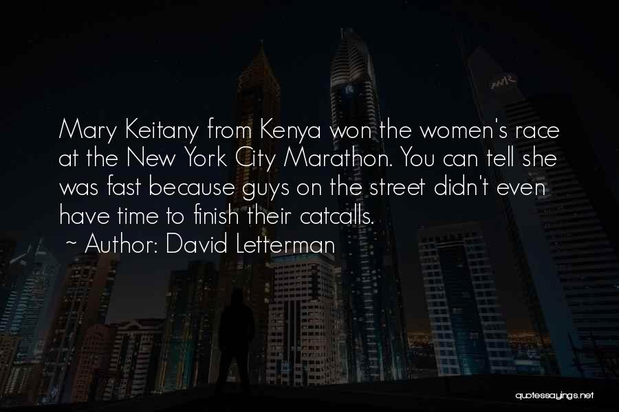 Street Race Quotes By David Letterman