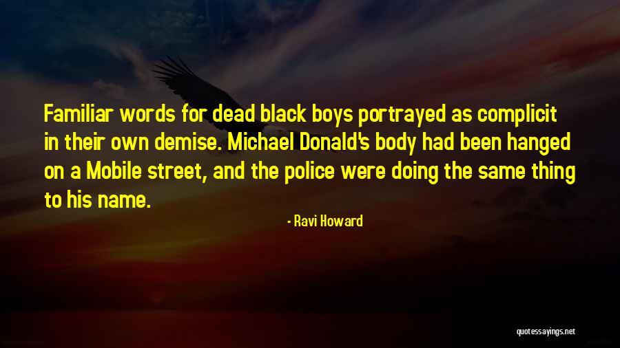 Street Race Quotes By Ravi Howard