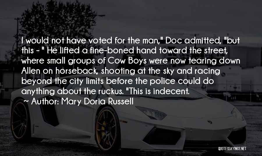 Street Racing Quotes By Mary Doria Russell