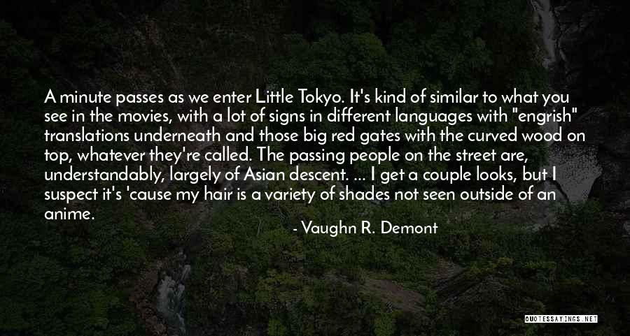 Street Signs Quotes By Vaughn R. Demont