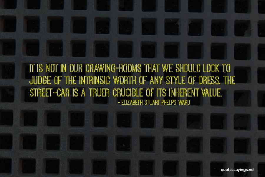 Street Style Quotes By Elizabeth Stuart Phelps Ward Street Style Quotes By Elizabeth Stuart Phelps Ward
