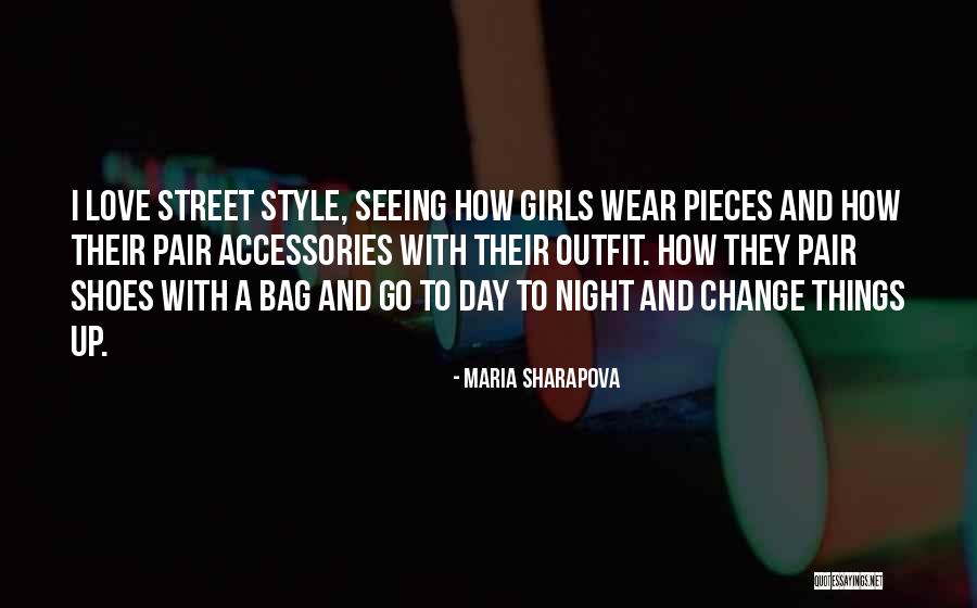 Street Style Quotes By Maria Sharapova Street Style Quotes By Maria Sharapova