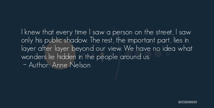 Street View Quotes By Anne Nelson