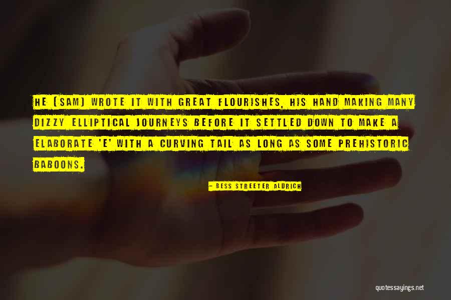 Streeter Quotes By Bess Streeter Aldrich Streeter Quotes By Bess Streeter Aldrich