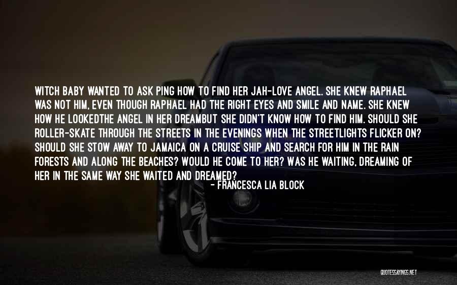 Streetlights Quotes By Francesca Lia Block Streetlights Quotes By Francesca Lia Block