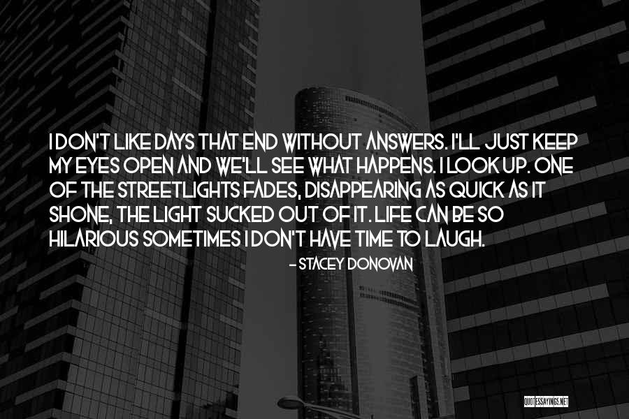 Streetlights Quotes By Stacey Donovan Streetlights Quotes By Stacey Donovan