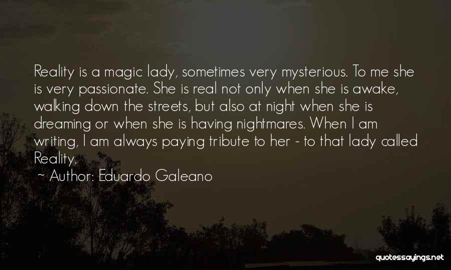 Streets At Night Quotes By Eduardo Galeano