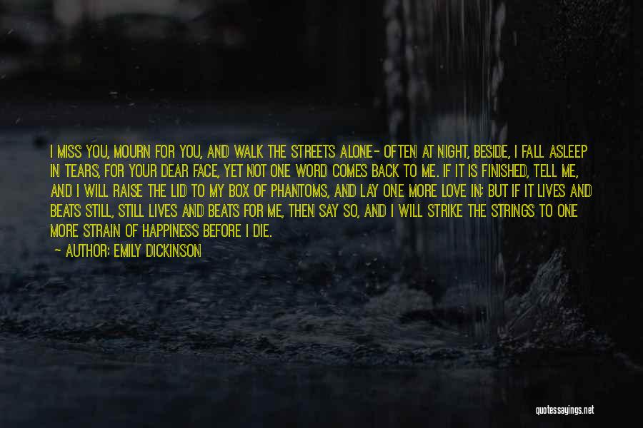 Streets At Night Quotes By Emily Dickinson